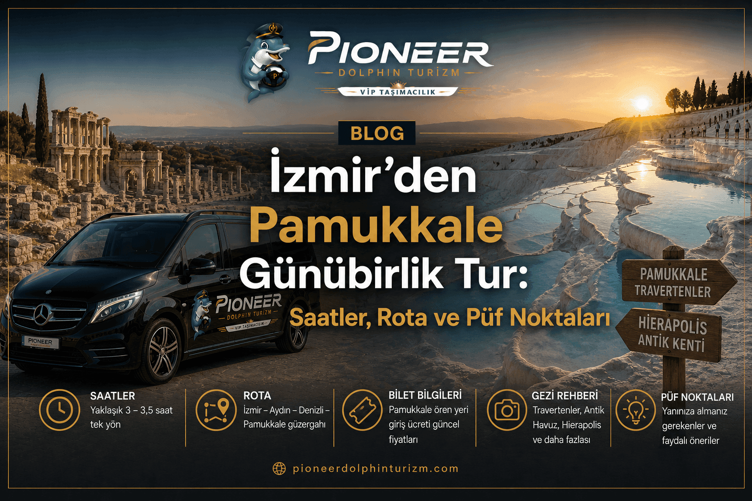 İzmir'den Pamukkale Günübirlik Tur: Saatler, Rota ve Püf Noktaları